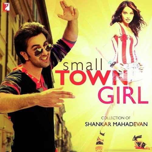 Small Town Girl - Collection Of Shankar Mahadevan