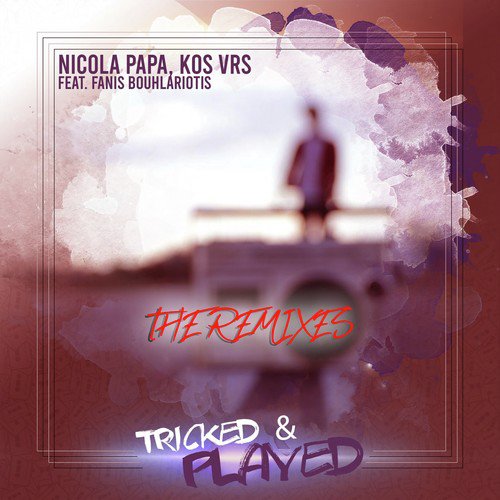 Tricked & Played (Nicola Papa & Grigoris Koromilas Remix) cover art
