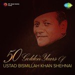 50 Golden Years Of Ustad Bismillah Khan Shehnai