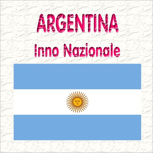 Argentina - Himno Nacional Argentino - Oíd, Mortales! - Inno nazionale argentino ( Udite, mortali! )