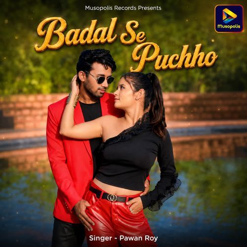 Badal Se Puchho
