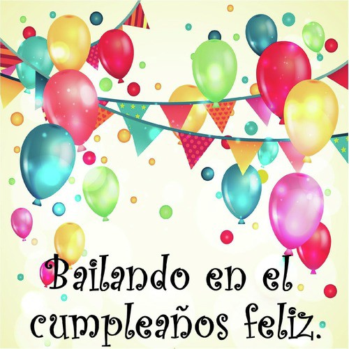 Bailando en el Cumpleaños Feliz_poster_image