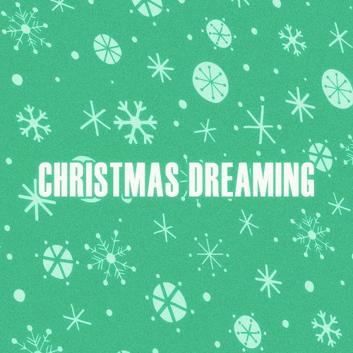 Christmas Dreaming