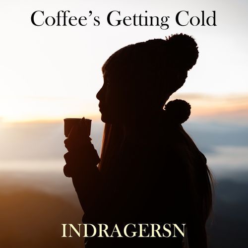 Coffee's getting cold cover art