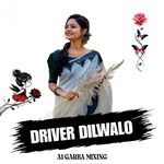 DRIVER DILWALO