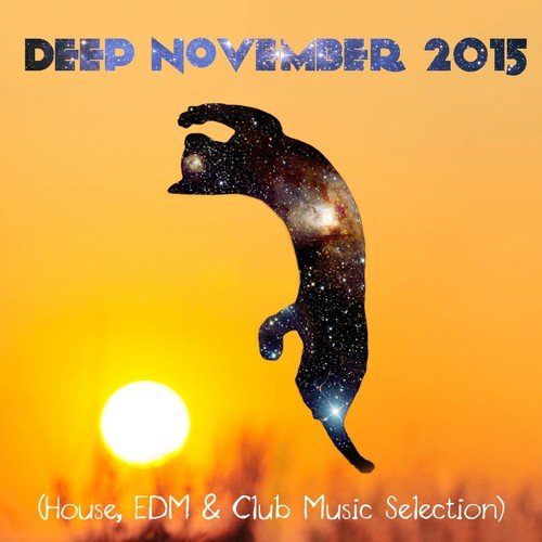 Deep November 2015 (House, EDM & Club Music Selection)