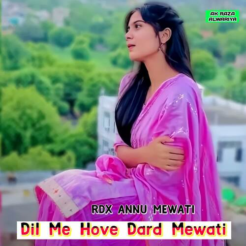 Dil Me Hove Dard Mewati