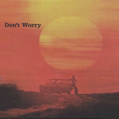 Don&#039;t Worry_poster_image