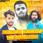 Durlabh Kashyap The Gangster