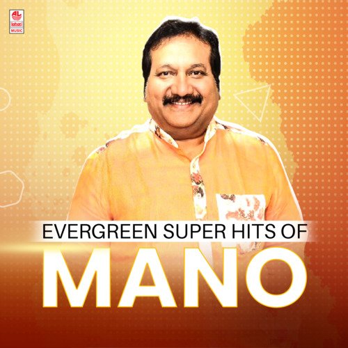 Evergreen Super Hits Of Mano