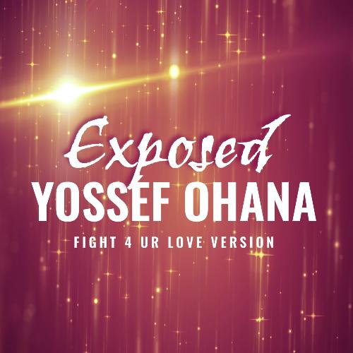 Exposed (Fight 4 Ur Love Version)