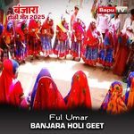 Ful Umar Banjara Holi Geet
