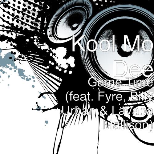 Game Time (feat. Fyre, Billy Urban & Lavaba Mallison)