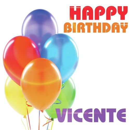 Happy Birthday Vicente