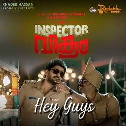 Hey Guys (From &quot;Inspector Vikram&quot;)-I1tSc0ZvTXA