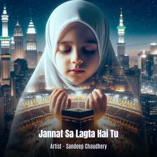 Jannat Sa Lagta Hai Tu