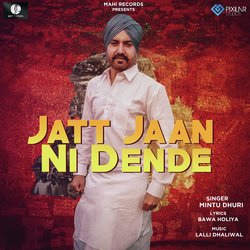 Jatt Jaan Ni Dende-E1wBcitET1w