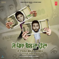 Je Paisa Bolda Hunda Title Track (From &quot;Je Paisa Bolda Hunda&quot;)-SRxdRkNoQAI