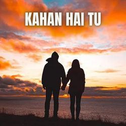 Kahan Hai Tu