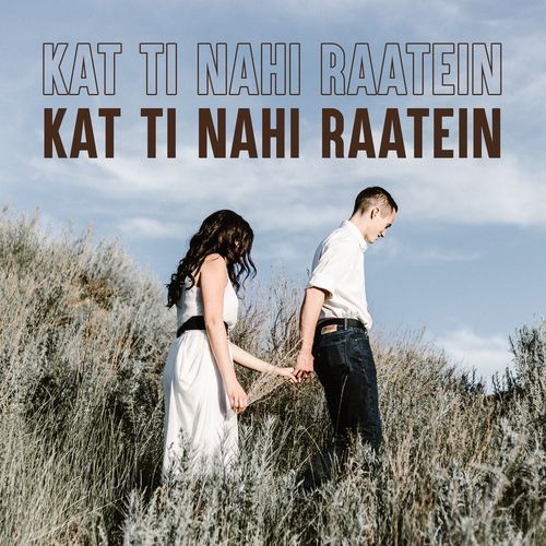 Kat ti Nahi Raatein_poster_image