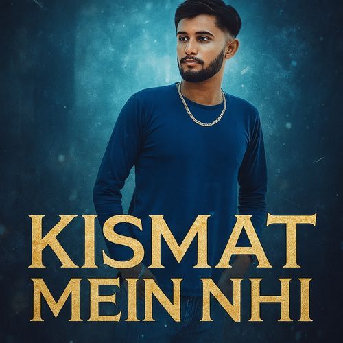 Kismat Mein Nhi