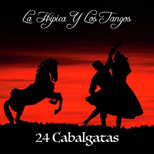 La Hípica y los Tangos (24 Cabalgatas)