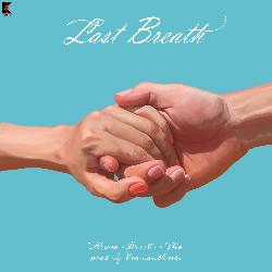 Last Breath-CgYDd0Rjb14