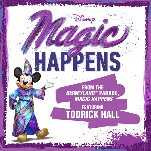 Magic Happens (From “The Disneyland Parade, Magic Happens”)_poster_image