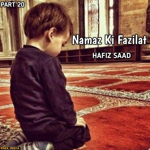 Namaz Ki Fazilat, Pt. 20