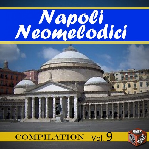 Neomelodici Compilation, Vol. 9