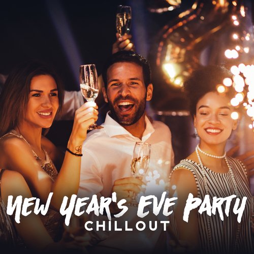 New Year&#039;s Eve Party Chillout_poster_image