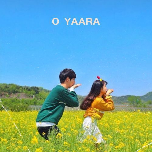 O Yaara
