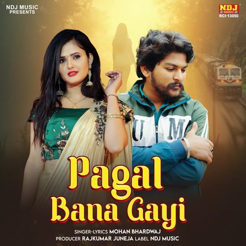 Pagal Bana Gayi
