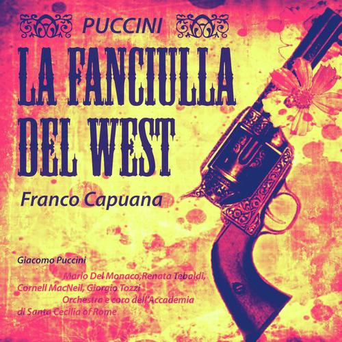 Puccini: La Fanciulla del West