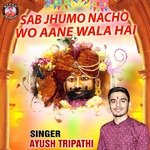 Sab Jhumo Nacho Wo Aane Wala Hai