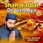 Shah Karbal De Vich Aya