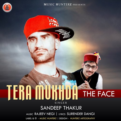Tera Mukhda The Face