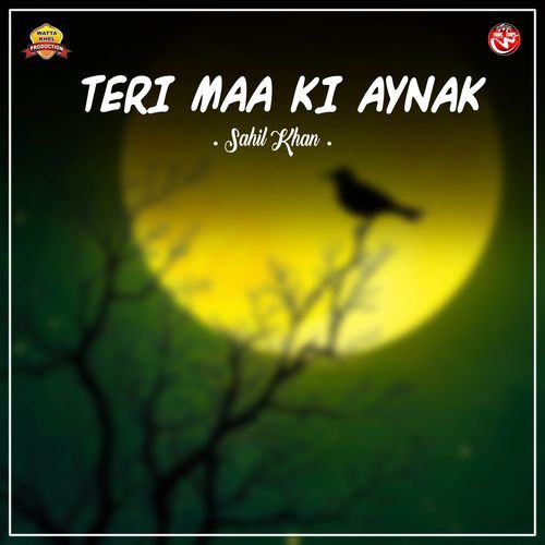Teri Maa Ki Aynak