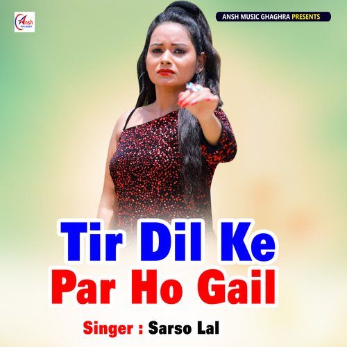 Tir Dil Ke Par Ho Gail