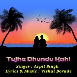 Tujhe Dhundu Kahi-O1leYyRXcks