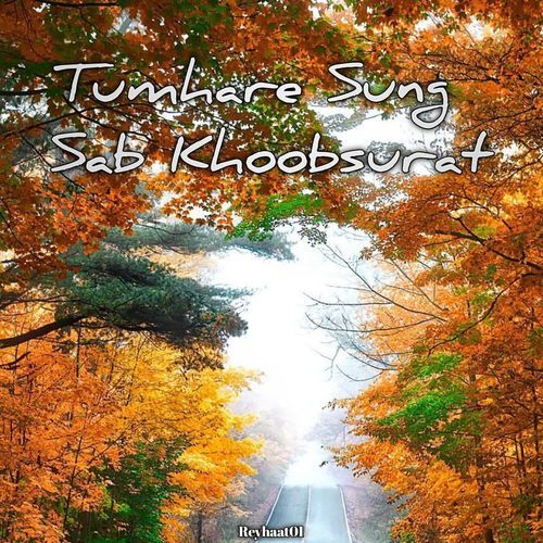 Tumhare Sung Sab Khoobsurat