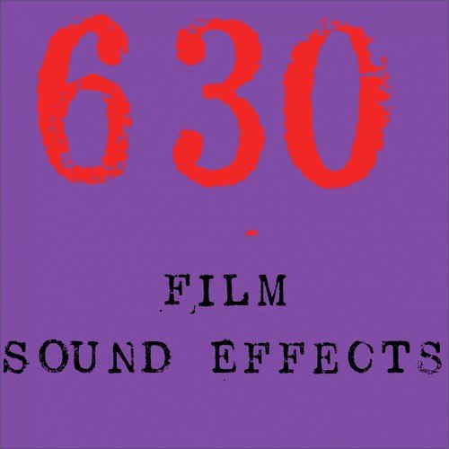 630 Film Sound Effects