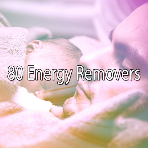 80 Energy Removers