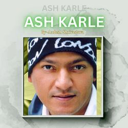 ASH KARLE ASH KARLE-IwwydQBceX8