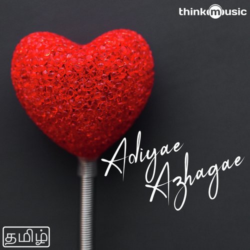 Adiyae Azhagae - Valentine's Special