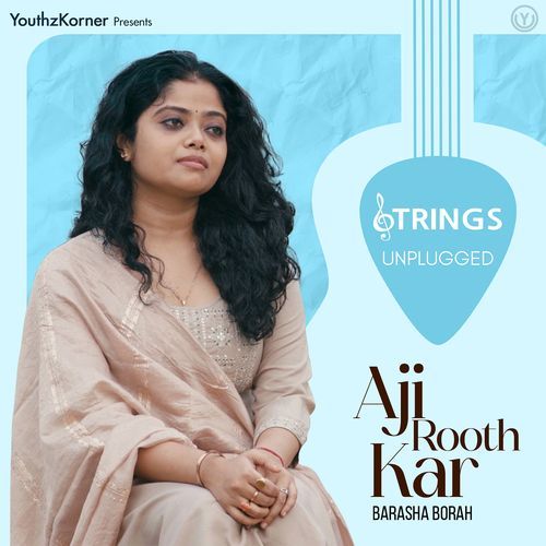 Aji Rooth Kar (Strings Unplugged)