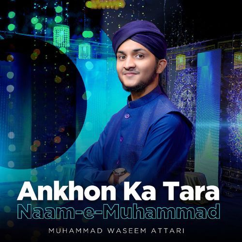 Ankhon Ka Tara Naam-e-Muhammad cover art
