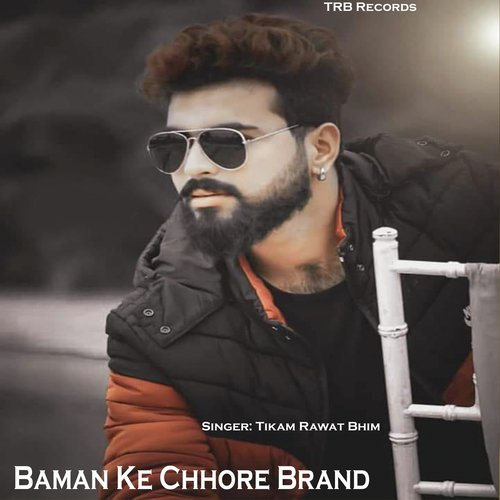 Baman Ke Chhore Brand