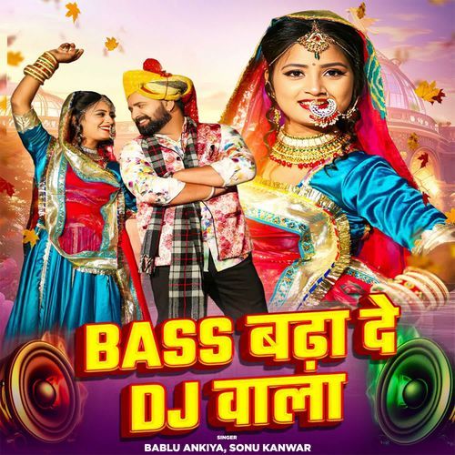 Bass Badha De Dj Wala