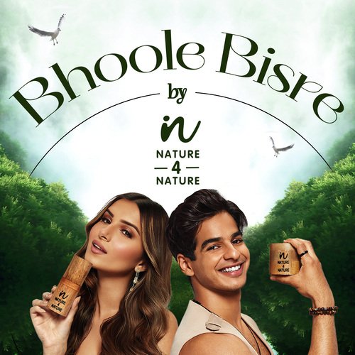 Bhoole Bisre (Official Track for the brand Nature 4 Nature)